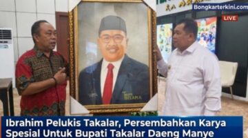 Ibrahim Pelukis Takalar, Persembahkan Karya Spesial Untuk Bupati Takalar Daeng Manye